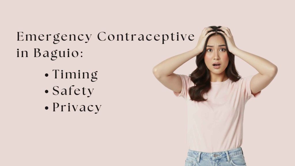 Emergency Contraceptive in Baguio: Timing, Safety, and Privacy